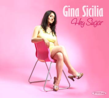 Gina Sicilia "Hey Sugar"