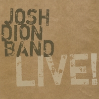 Josh Dion Band "Live!"