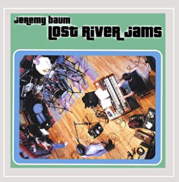 Jeremy Baum - Lost River Jams