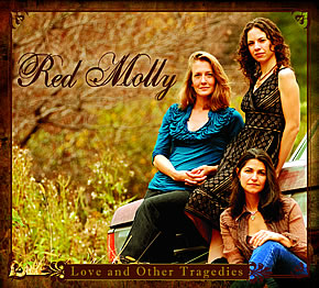 Red Molly "Love and Other Tragedies"
