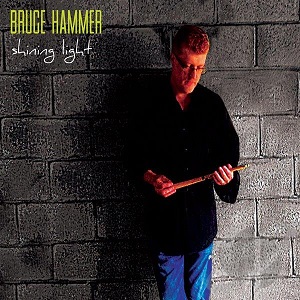 Bruce Hammer "Shining Light"