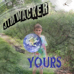 Jim Wacker "Yours"